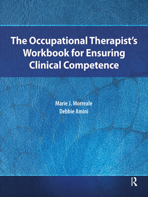cover image of The Occupational Therapist's Workbook for Ensuring Clinical Competence